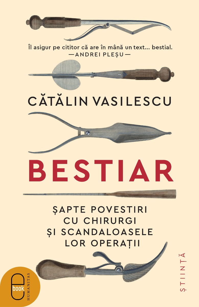 Bestiar. Șapte povestiri cu chirurgi și scandaloasele lor operații (epub)