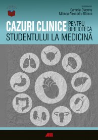 Cazuri clinice pentru biblioteca studentului la medicină