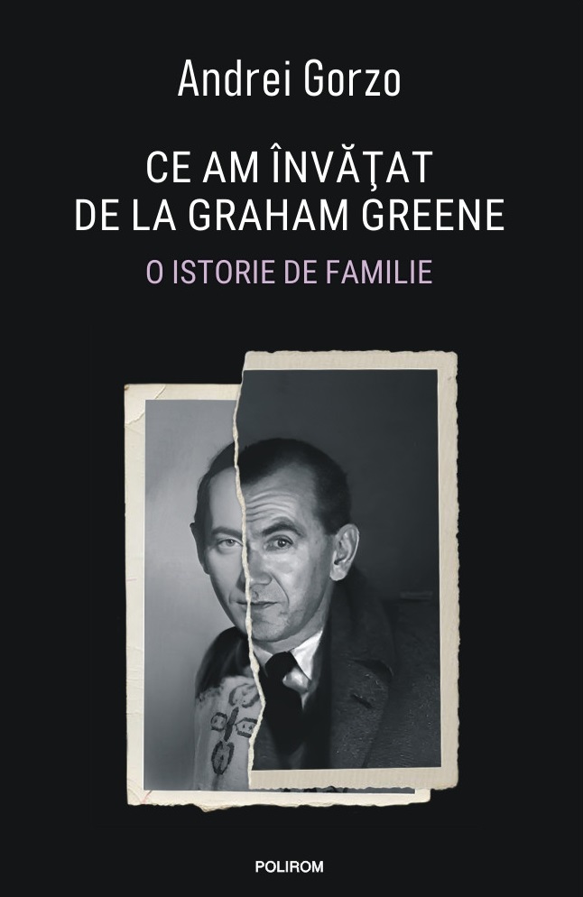 Ce am învăţat de la Graham Greene. O istorie de familie