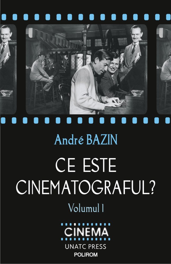 Ce este cinematograful? (volumul I)