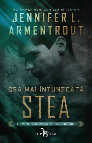 Cea mai intunecata stea (seria Origin, vol. 1)