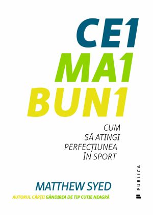 Cei mai buni. Cum sa atingi perfectiunea in sport