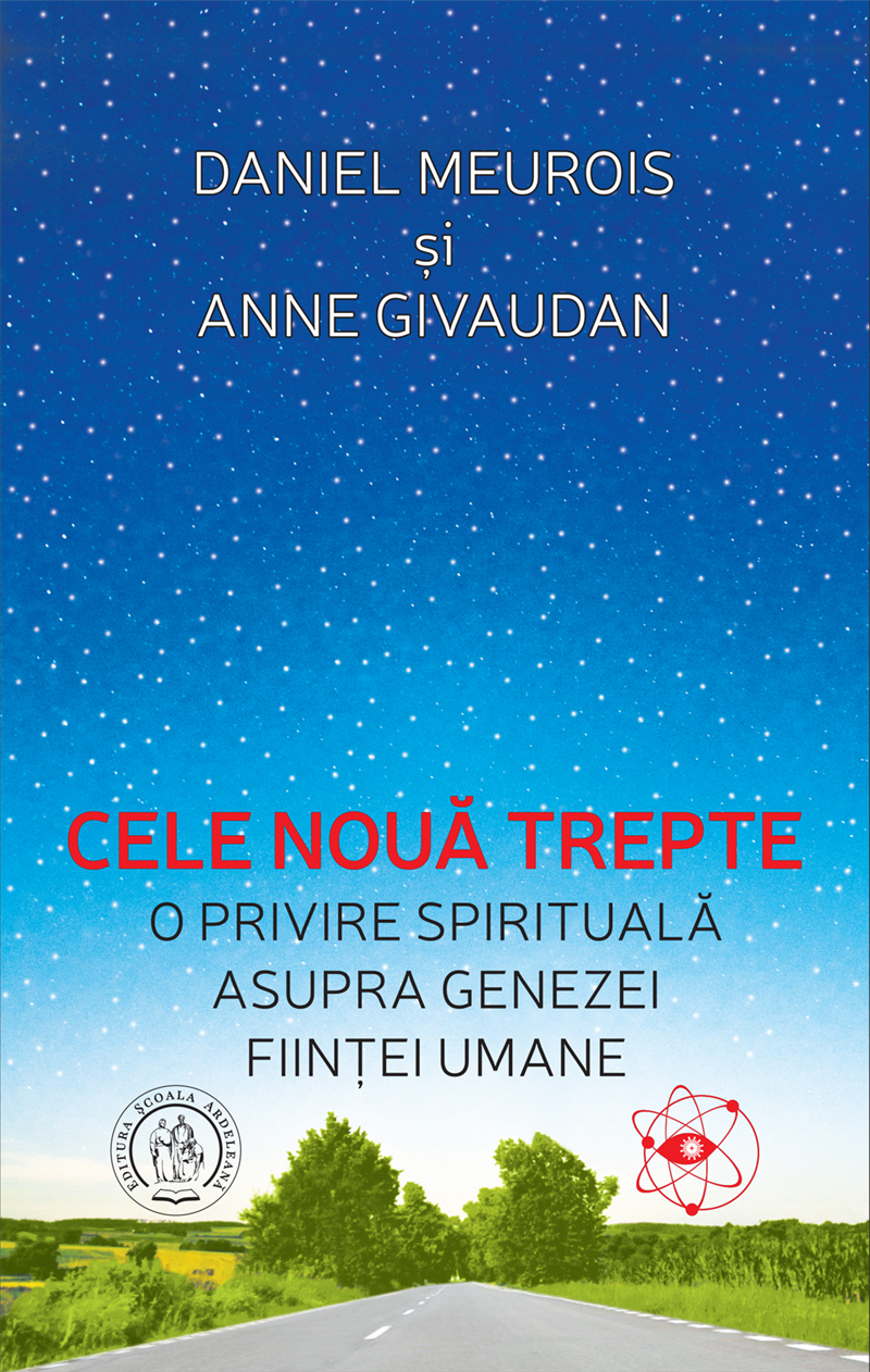 Cele nouă trepte. O privire spirituală asupra genezei fiinţei umane