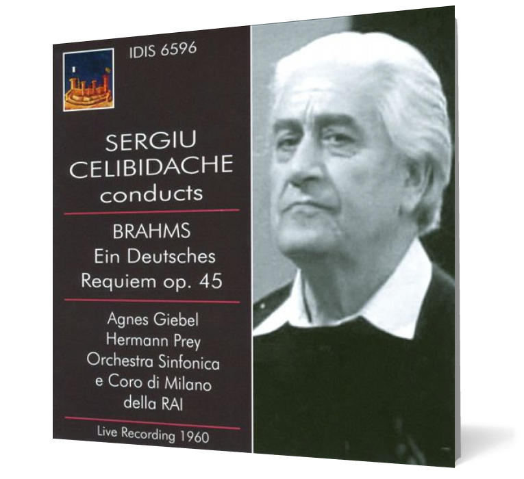 Sergiu Celibidache Conducts Brahms: Ein Deutsches Requeim Op. 45