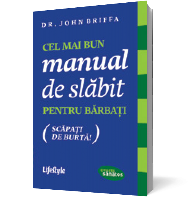 Cel mai bun manual de slăbit pentru bărbaţi