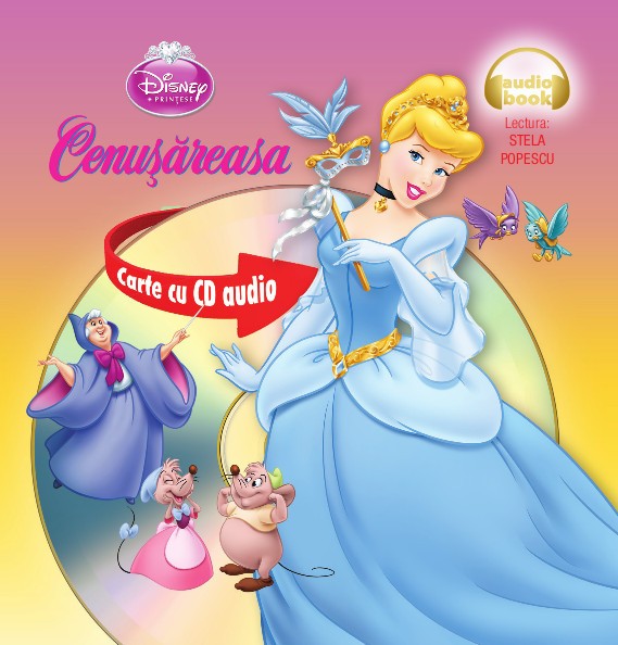 Disney printese: Cenusareasa. Carte cu CD audio