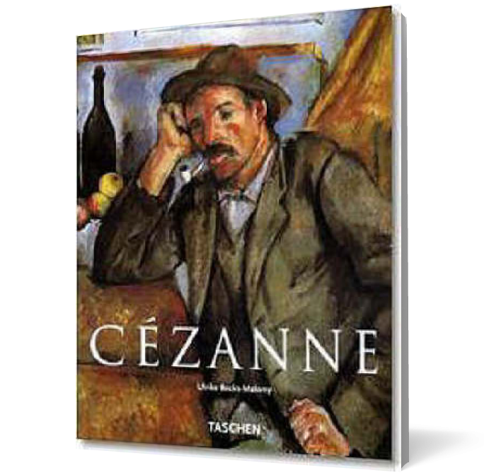 Paul Cezanne, 1839-1906: Pioneer of Modernism