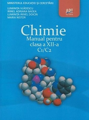 Chimie C1/C2. Manual pentru clasa a XII-a