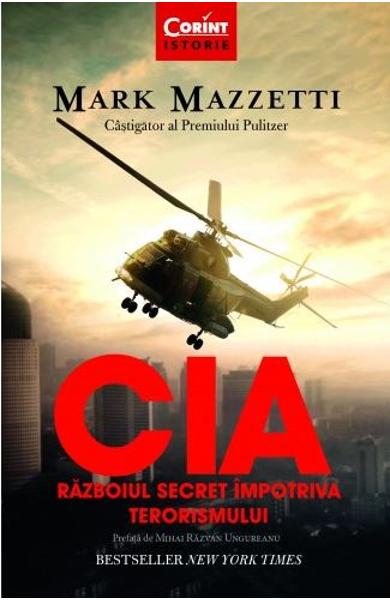 CIA. Razboiul secret impotriva terorismului