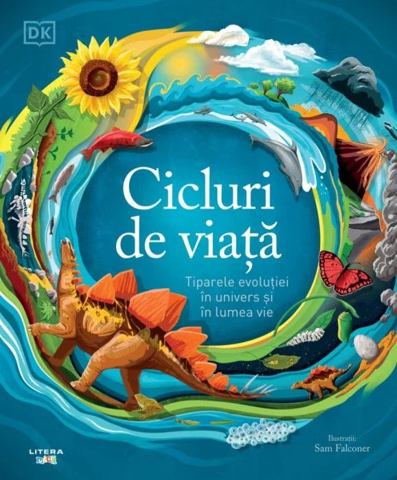 Cicluri de viata. Tiparele evolutiei in univers si in lumea vie