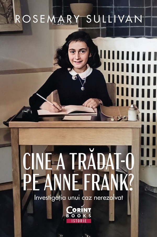 Cine a tradat-o pe Anne Frank?