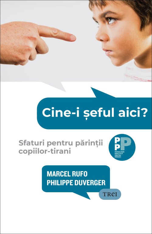 Cine-i seful aici? Sfaturi pentru parintii copiilor-tirani