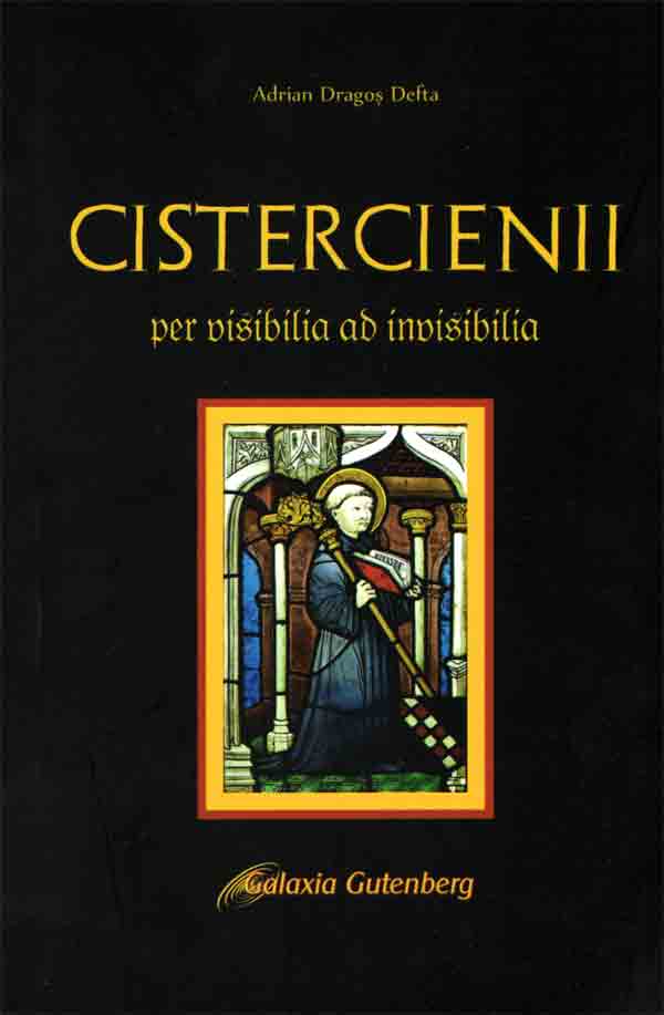 Cistercienii. Per visibilia ad invisibilia