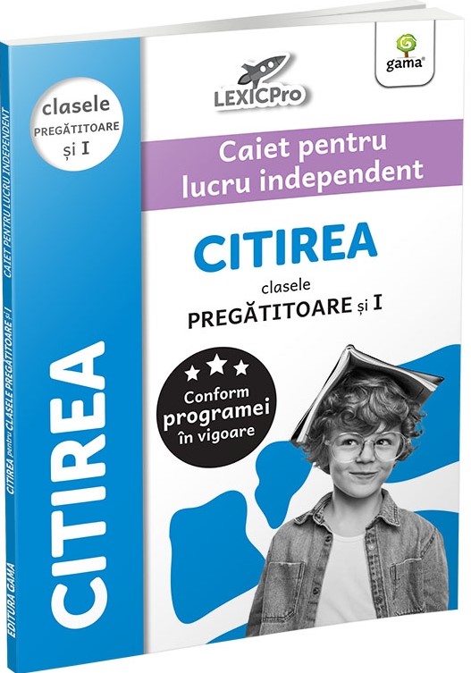 Citirea. Caiet pentru clasa pregatitoare si clasa I