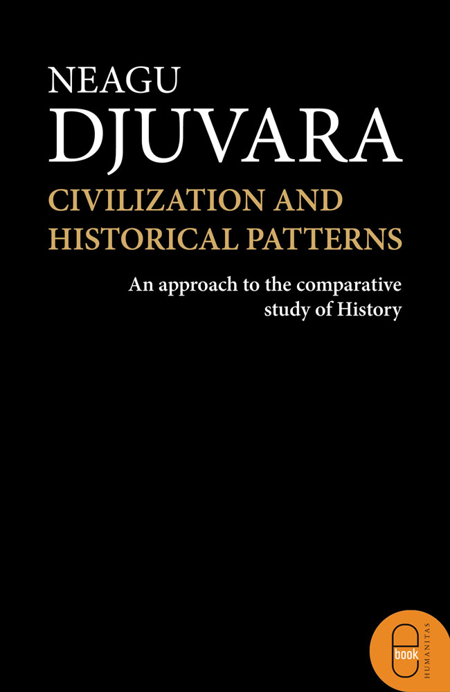 Civilizations and Historical Patterns. An Approach to the Comparative Study of History (ebook)