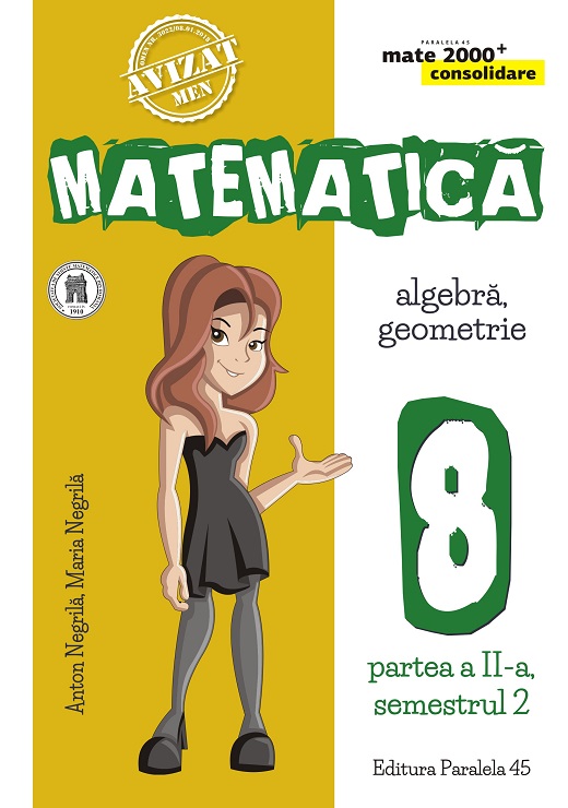 Matematica. Algebra, geometrie. Clasa a VIII-a. Consolidare. Partea a II-a. Semestrul II