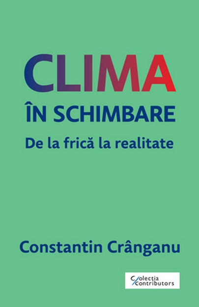 Clima în schimbare. De la frică la realitate