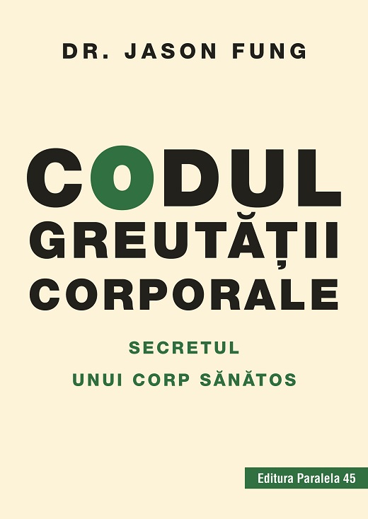 Codul greutăţii corporale. Secretul unui corp sănătos