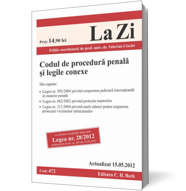 Codul de procedura penala si legile conexe ed. a 6-a (actualizat 15.05.2012)