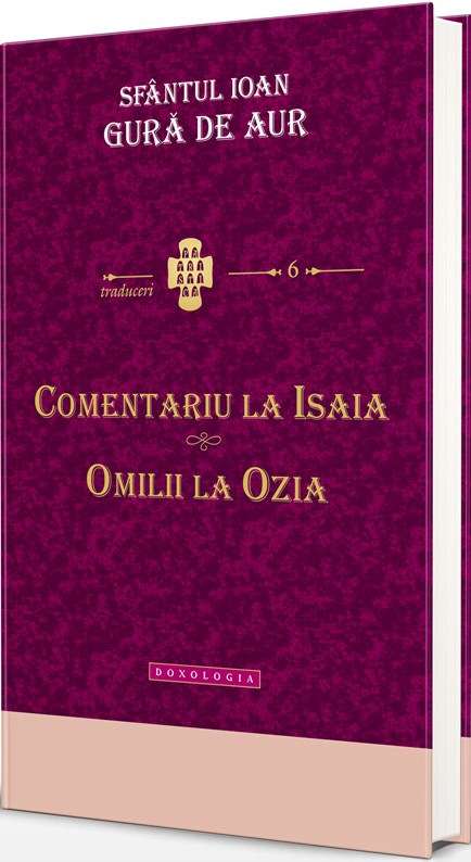 Comentariu la Isaia. Omilii la Ozia