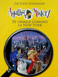 Pe urmele comorii la New York (Agatha Mistery, vol. 6)
