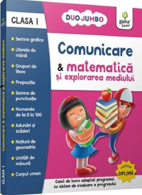 Comunicare & matematica si explorarea mediului. Clasa I