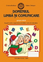 Domeniul Limba si comunicare - grupa mica