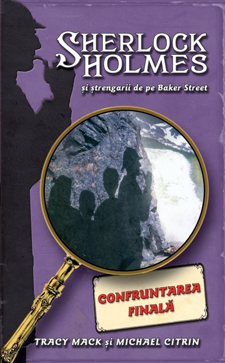 Confruntarea finală - seria Sherlock Holmes și ștrengarii de pe BakerStreet