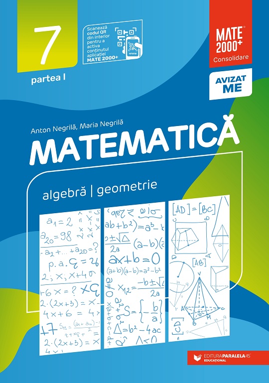 Matematică. Algebră, geometrie. Clasa a VII-a. Consolidare. Partea I