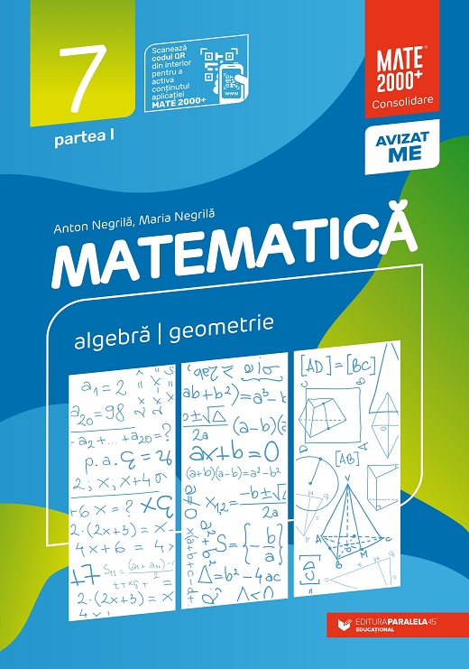 Matematica. Algebra, geometrie. Clasa a VII-a. Consolidare. Partea I