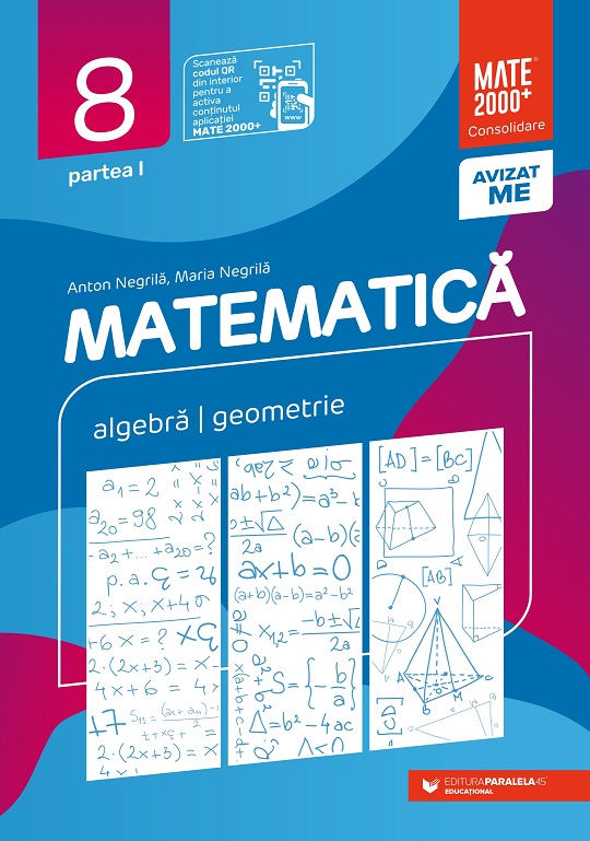 Matematică. Algebră, geometrie. Clasa a VIII-a. Consolidare. Partea I