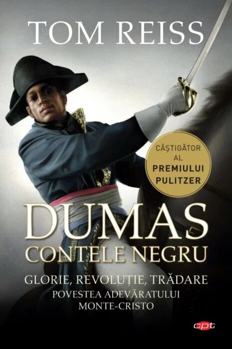 Dumas. Contele negru. Povestea adevaratului Monte-Cristo