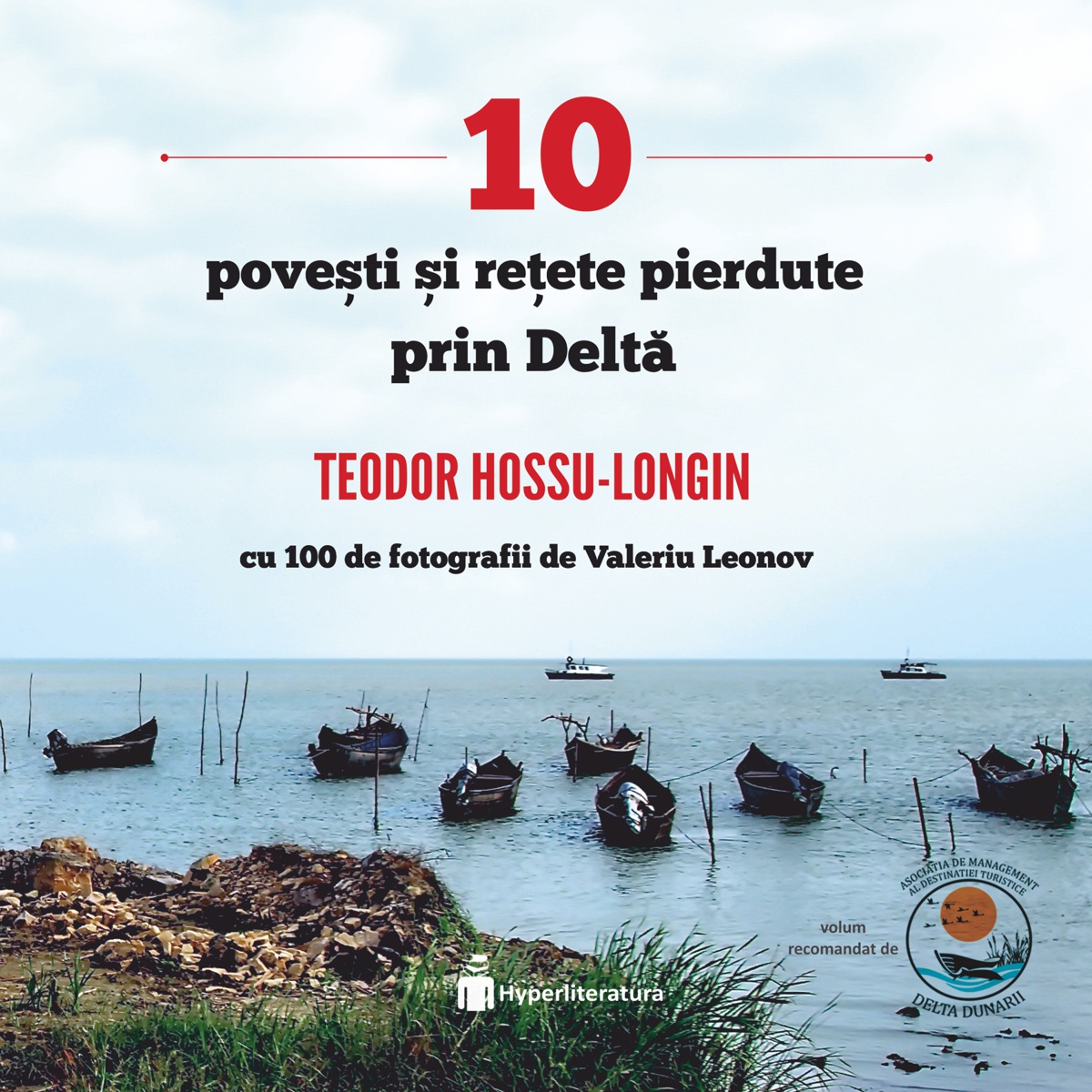 10 povești și rețete pierdute prin Deltă