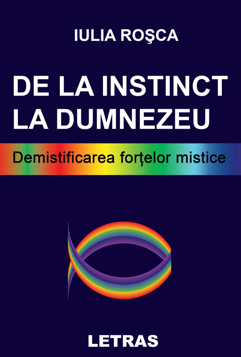 De la instinct la Dumnezeu