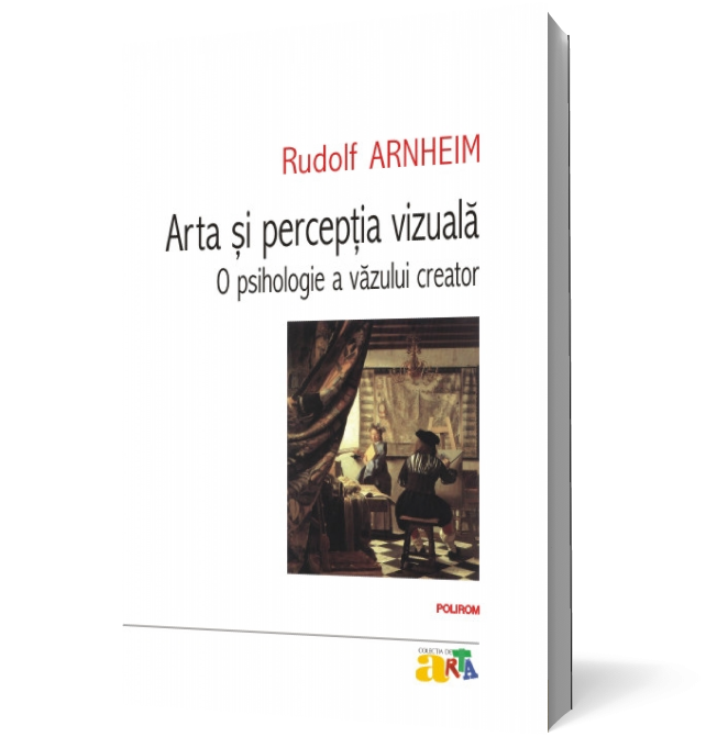 Arta și percepția vizuală: o psihologie a văzului creator