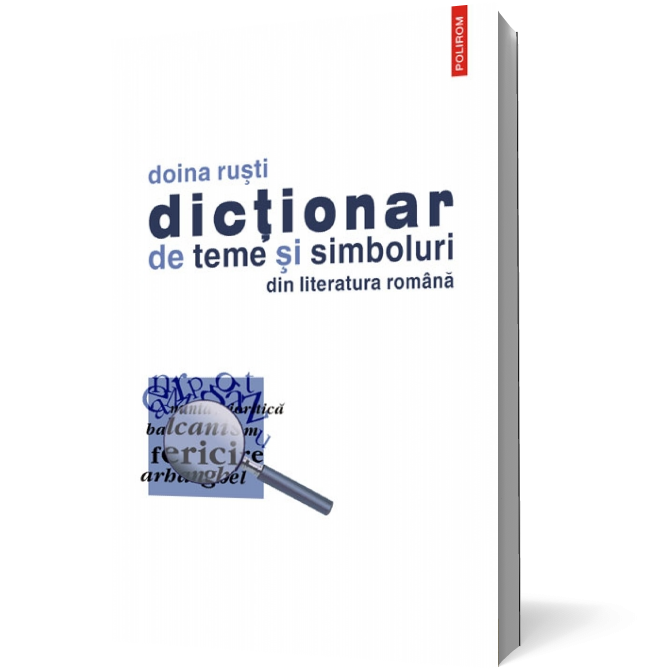 Dictionar de teme si simboluri din literatura romana