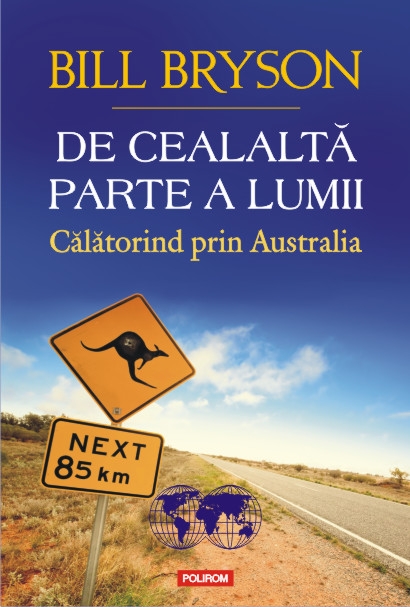 De cealalta parte a lumii. Calatorind prin Australia