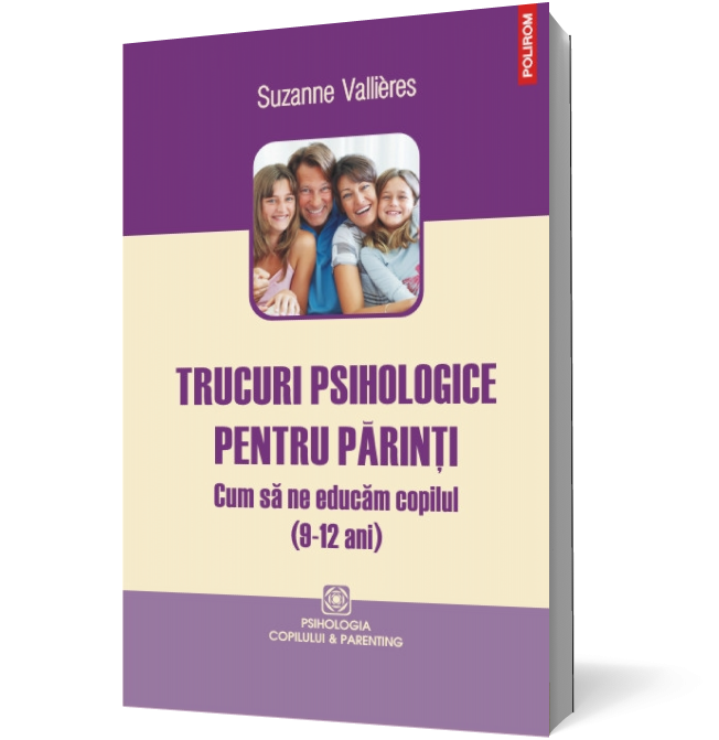 Trucuri psihologice pentru părinţi. Cum să ne educăm copilul (9-12 ani)