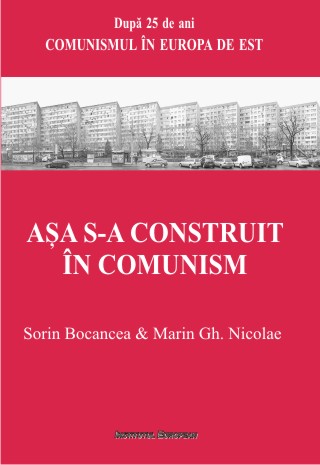 Asa s-a construit in comunism