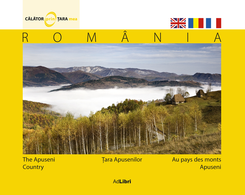 Tara Apusenilor + DVD cadou Romania, pas cu pas