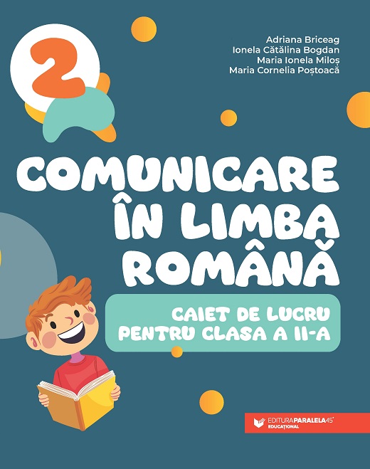 Comunicare în limba română. Caiet de lucru pentru clasa a II-a