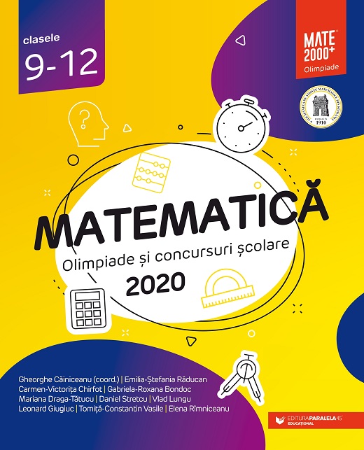 Matematică. Olimpiade şi concursuri şcolare 2020. Clasele 9-12