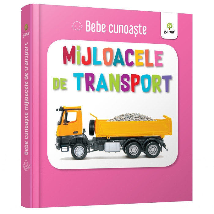 Bebe cunoaste. Mijloacele de transport