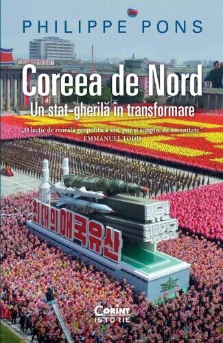 Coreea de Nord. Un stat-gherilă în transformare