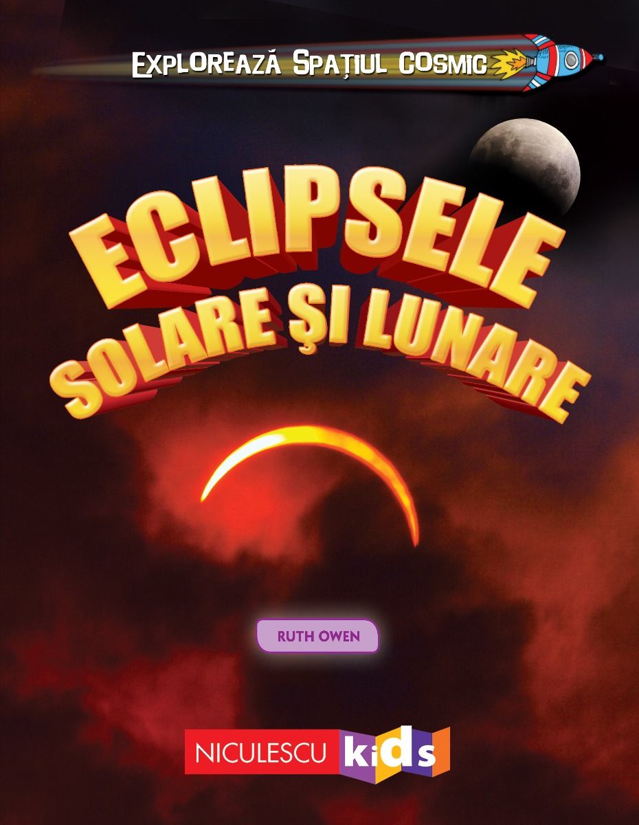 Explorează spațiul cosmic: eclipsele solare și lunare