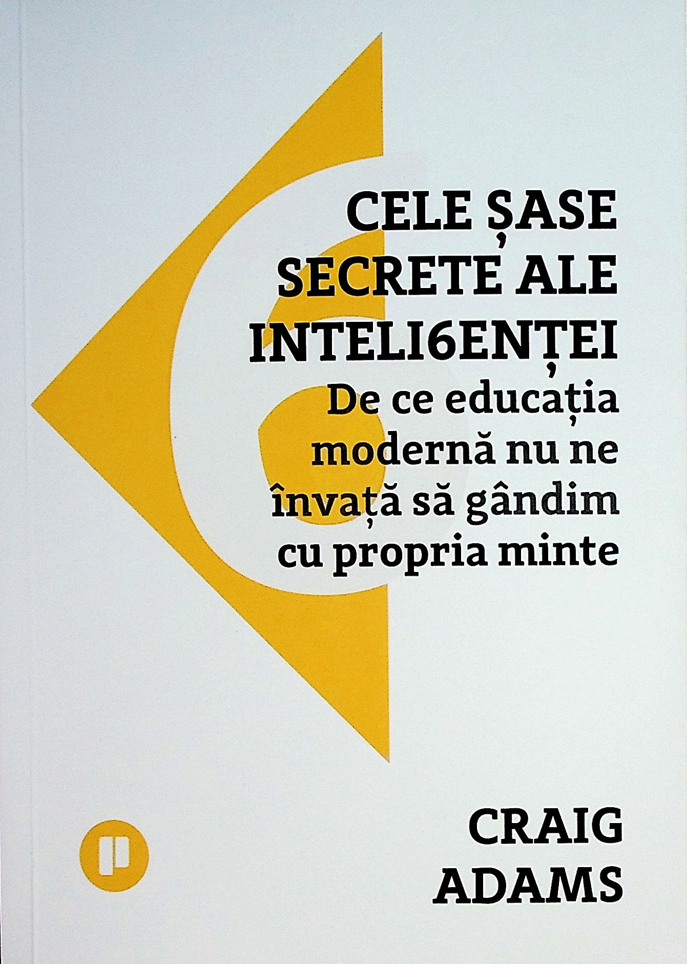 Cele șase secrete ale inteligenței