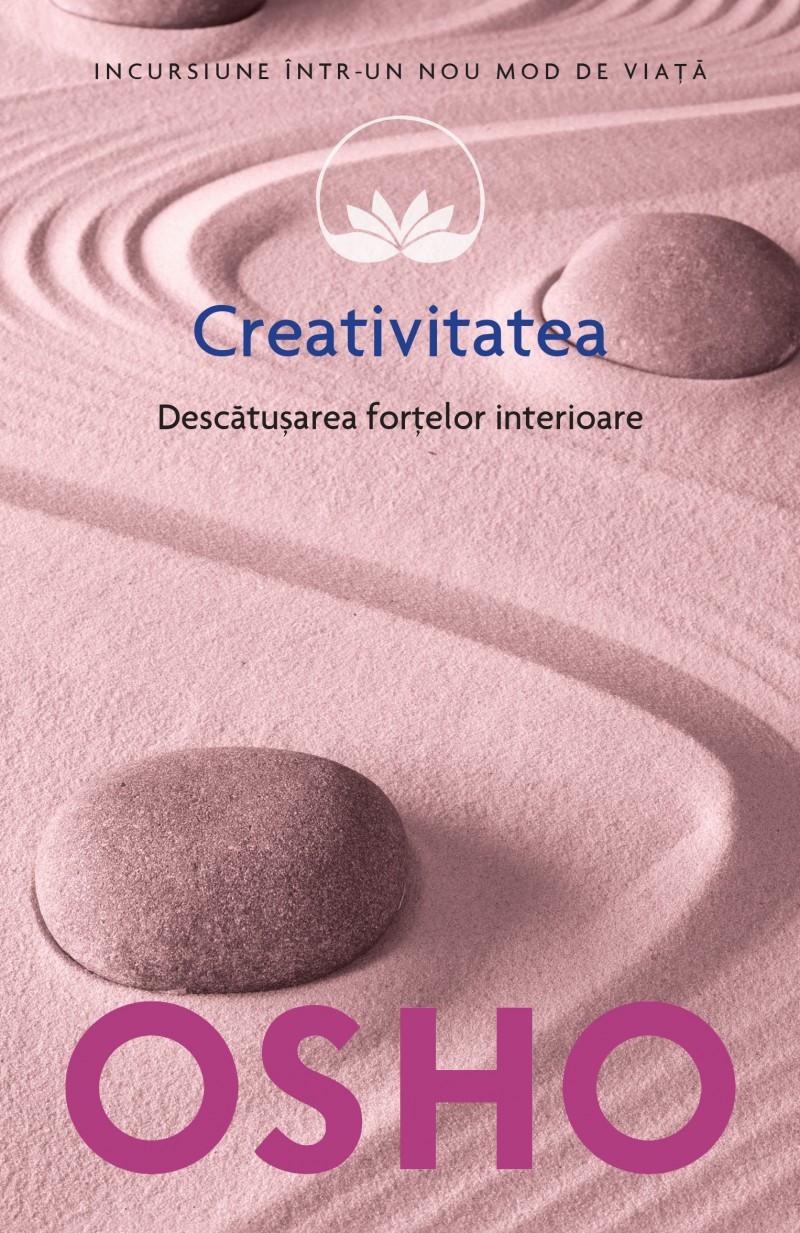 Creativitatea. Descatusarea fortelor interioare