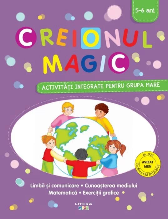 Creionul magic. Activitati integrate pentru grupa mare (5-6 ani)