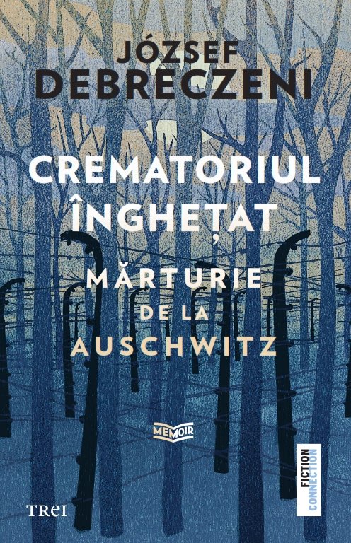 Crematoriul inghetat. Marturie de la Auschwitz