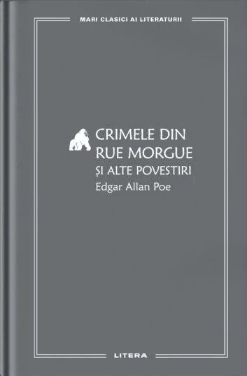 Crimele din Rue Morgue si alte povestiri